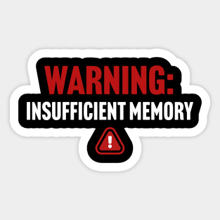 Warning Insufficient Memory Sticker